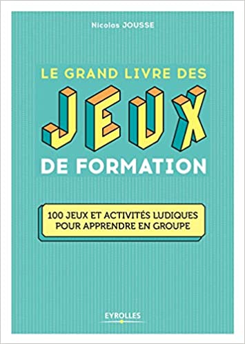 le grand livre des jeux et de la gamification
